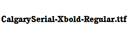 CalgarySerial-Xbold-Regular