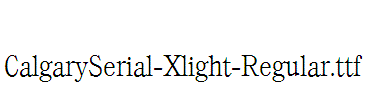 CalgarySerial-Xlight-Regular