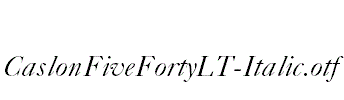 CaslonFiveFortyLT-Italic