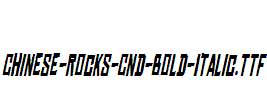 Chinese-Rocks-Cnd-Bold-Italic