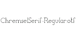 ChremselSerif-Regular