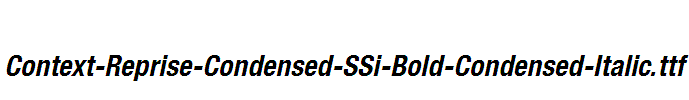 Context-Reprise-Condensed-SSi-Bold-Condensed-Italic