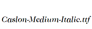 Caslon-Medium-Italic