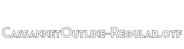 CassannetOutline-Regular