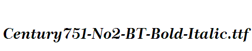 Century751-No2-BT-Bold-Italic