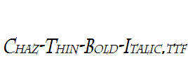 Chaz-Thin-Bold-Italic