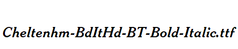 Cheltenhm-BdItHd-BT-Bold-Italic