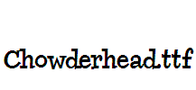 Chowderhead