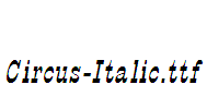 Circus-Italic