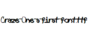 Craze-One-s-first-font