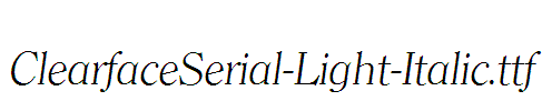 ClearfaceSerial-Light-Italic