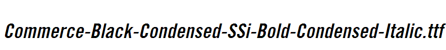 Commerce-Black-Condensed-SSi-Bold-Condensed-Italic