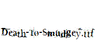 Death-To-Smudgey