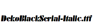 DekoBlackSerial-Italic