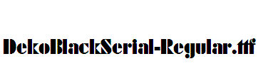 DekoBlackSerial-Regular