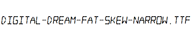 Digital-dream-Fat-Skew-Narrow