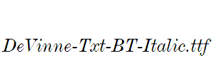 DeVinne-Txt-BT-Italic