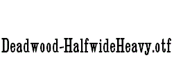 Deadwood-HalfwideHeavy