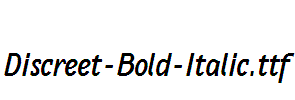 Discreet-Bold-Italic