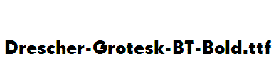 Drescher-Grotesk-BT-Bold