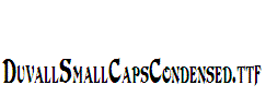 DuvallSmallCapsCondensed