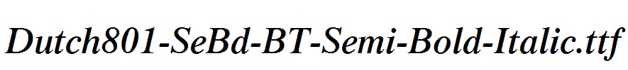 Dutch801-SeBd-BT-Semi-Bold-Italic