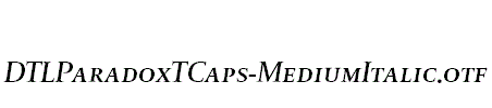 DTLParadoxTCaps-MediumItalic