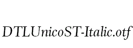 DTLUnicoST-Italic