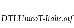 DTLUnicoT-Italic