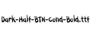 Dark-Half-BTN-Cond-Bold