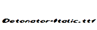 Detonator-Italic