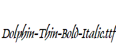 Dolphin-Thin-Bold-Italic