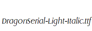 DragonSerial-Light-Italic