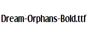 Dream-Orphans-Bold