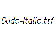 Dude-Italic