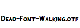 Dead-Font-Walking