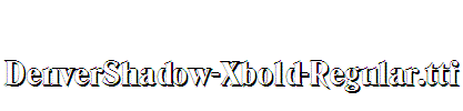 DenverShadow-Xbold-Regular