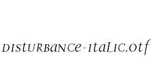 Disturbance-Italic