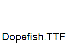 Dopefish