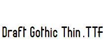 Draft-Gothic-Thin