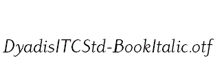 DyadisITCStd-BookItalic