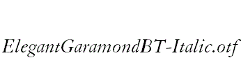 ElegantGaramondBT-Italic