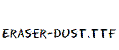 Eraser-Dust