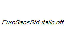 EuroSansStd-Italic