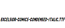 Excelsior-Comics-Condensed-Italic