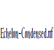 Echelon-Condensed