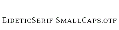 EideticSerif-SmallCaps