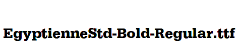 EgyptienneStd-Bold-Regular