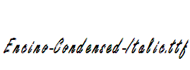 Encino-Condensed-Italic