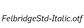 FelbridgeStd-Italic